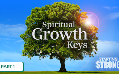 Spiritual Growth Keys: Part 1